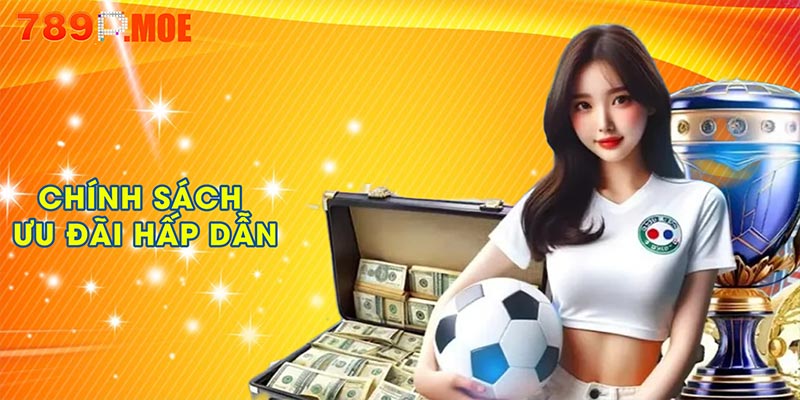 Chính sách ưu đãi hấp dẫn