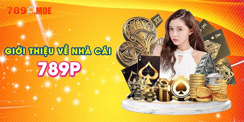 Giới thiệu về nhà cái 789P