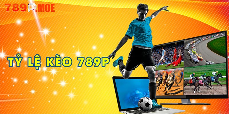 tỷ lệ kèo 789P